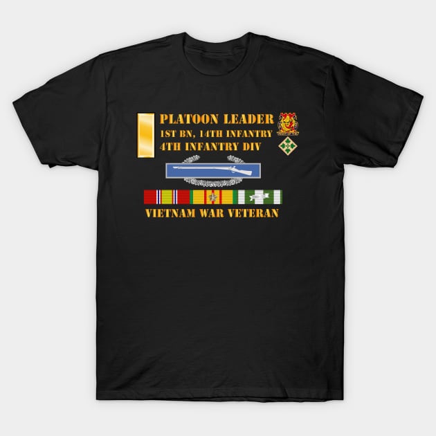 1st Bn 14th Inf - 4th ID - 2nd LT Plt Leader - Vietnam Vet T-Shirt by twix123844